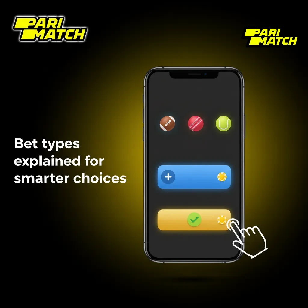 Parimatch betting app Bet types explained Single, Express/Accumulator, and System sports bets and outcomes